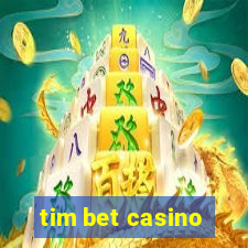 tim bet casino